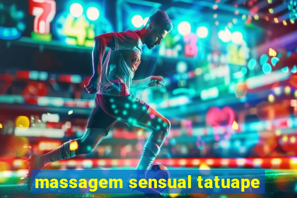 massagem sensual tatuape